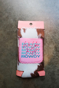 We Like to Get Rowdy Coozie